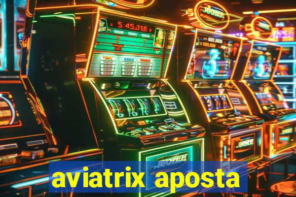 aviatrix aposta